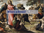Where is Bread?