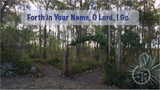 Forth in Your Name, O Lord, I Go
