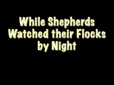 While Shepherds Watched their Flocks by Night